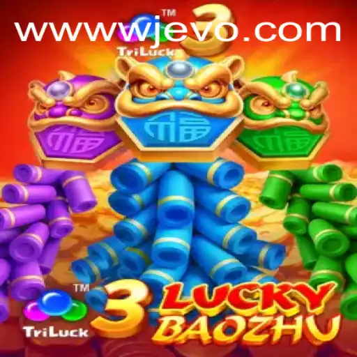 Exploring the Exciting World of 3LuckyBaozhu with WJEVO APP