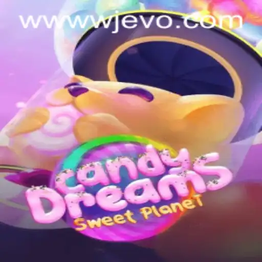 Discover the Enchanting World of CandyDreams on WJEVO APP