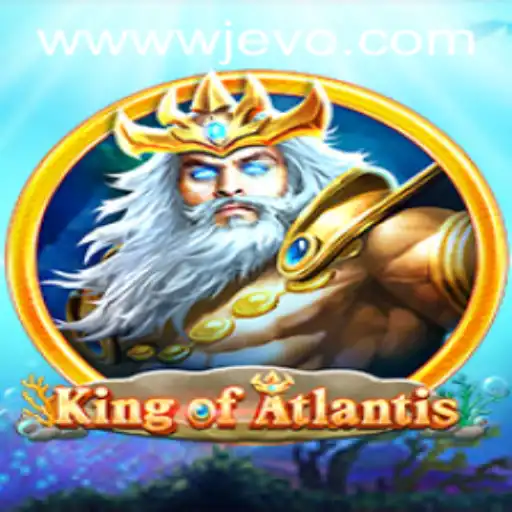 King of Atlantis: Exploring the Thrilling Underwater World of WJEVO APP