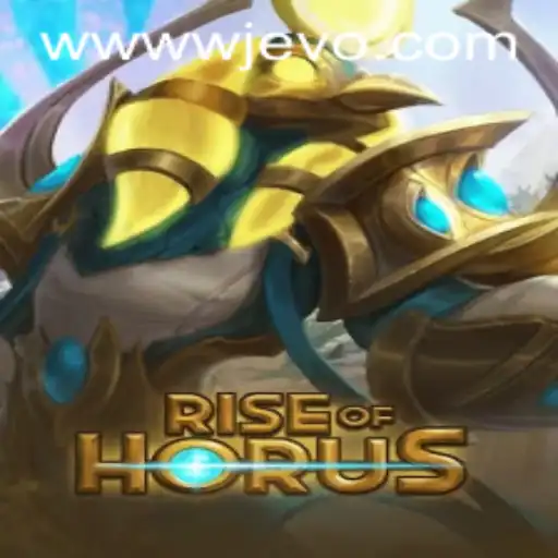 RiseofHorus: A New Adventure Awaits on WJEVO APP