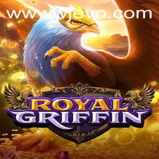 Discovering RoyalGriffin: A Thrilling New Gaming Experience with WJEVO APP