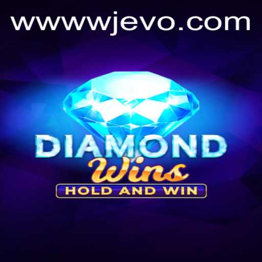 Discover the Thrill of DiamondWins: A Captivating Journey with WJEVO APP