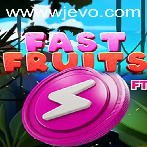 Exploring the Exciting World of FastFruits on WJEVO APP