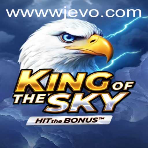 KingOfTheSky: Soar to New Heights with WJEVO APP