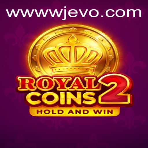Discover the Thrills of RoyalCoins2: An Immersive Journey with WJEVO APP